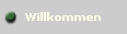Willkommen
